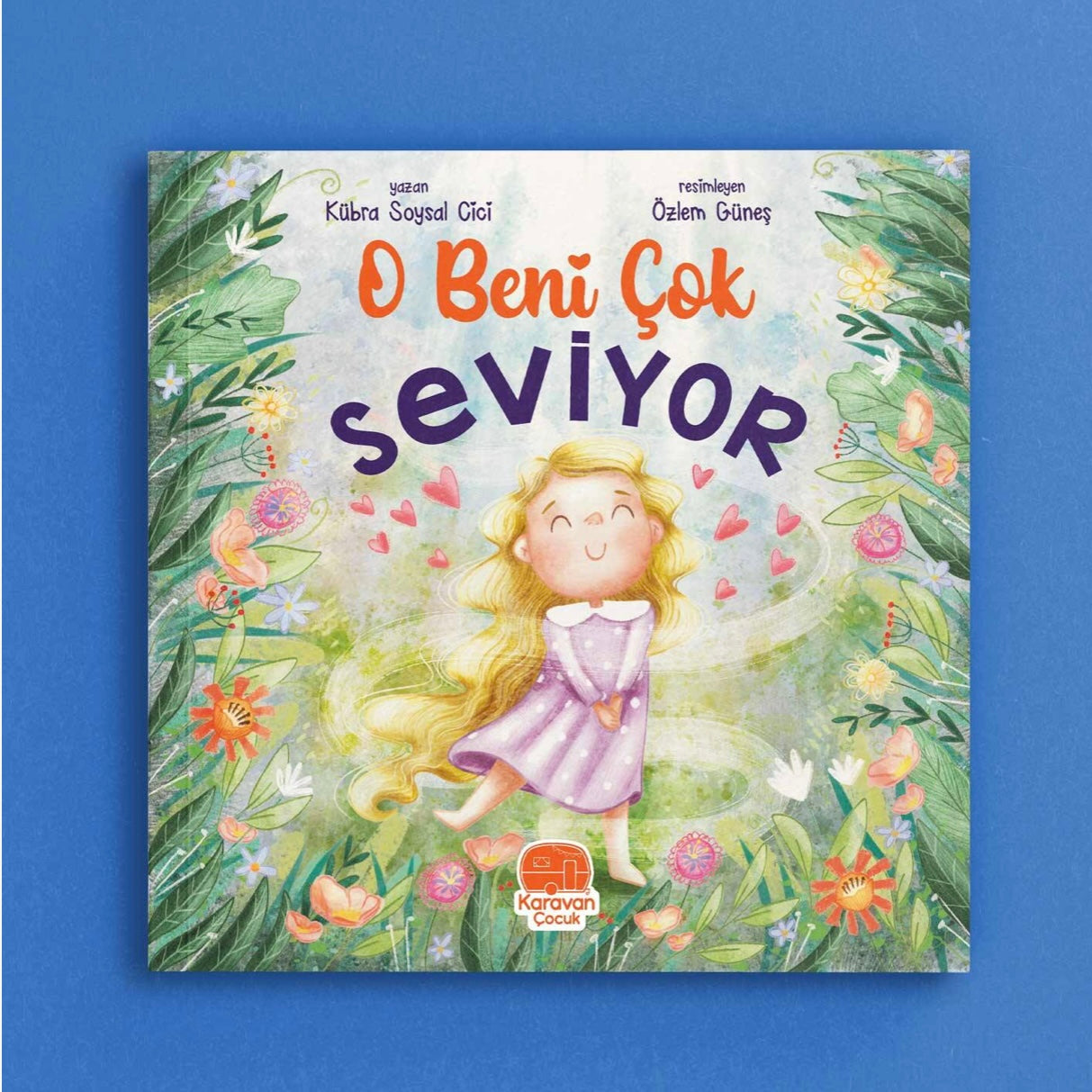 O beni çok seviyor