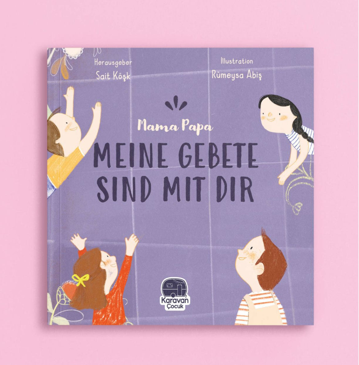 Mama Papa meine Gebete sind mit dir