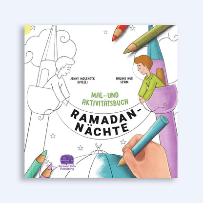 Ramadan Nächte Mal-Und Aktivitätsbuch