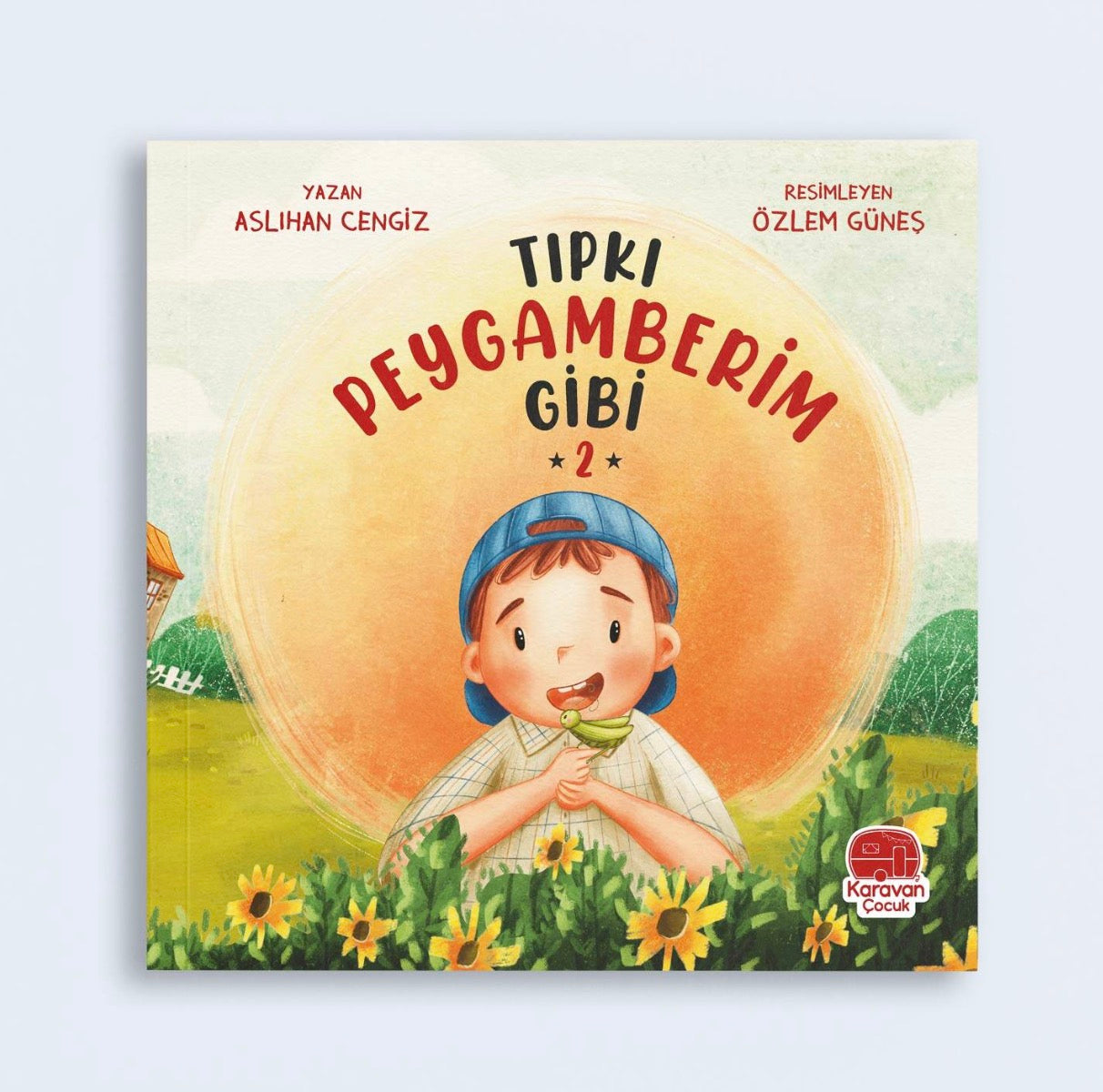 Tıpkı Peygamberim Gibi 2