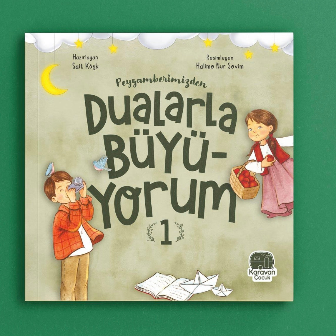 Peygamberimizden Dualarla Büyüyorum 1