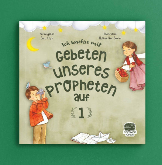 Ich wachse mit Gebeten unseres Propheten auf 1