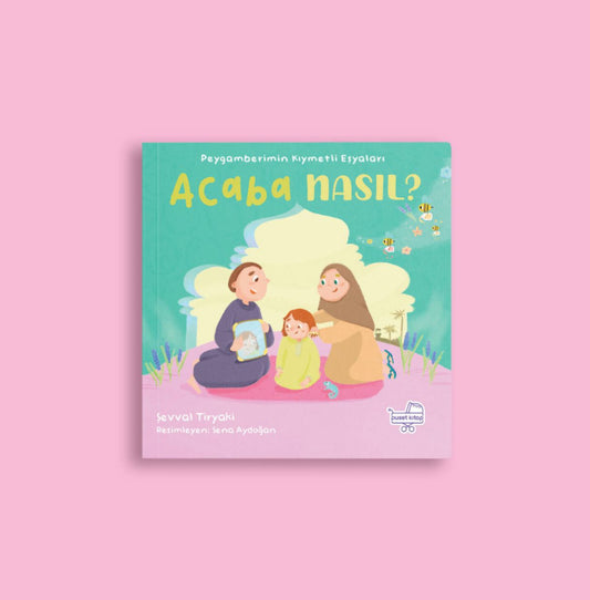 Peygamberimin Kıymetli Eşyaları Acaba Nasıl?